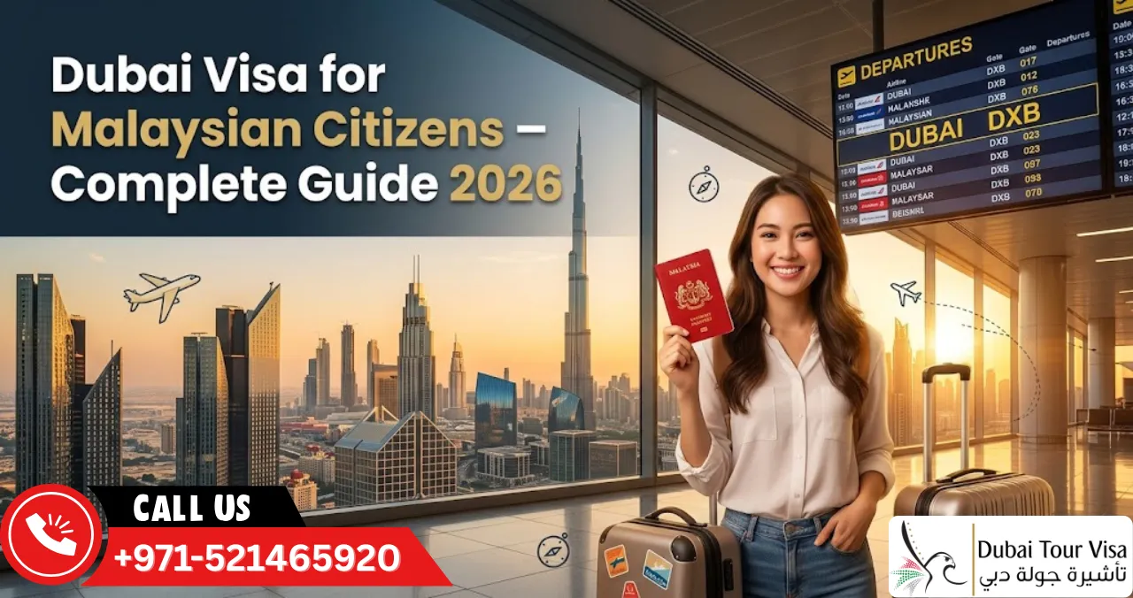 Dubai Visa for Malaysian Citizens 2026 – Apply Online, Requirements & Fees