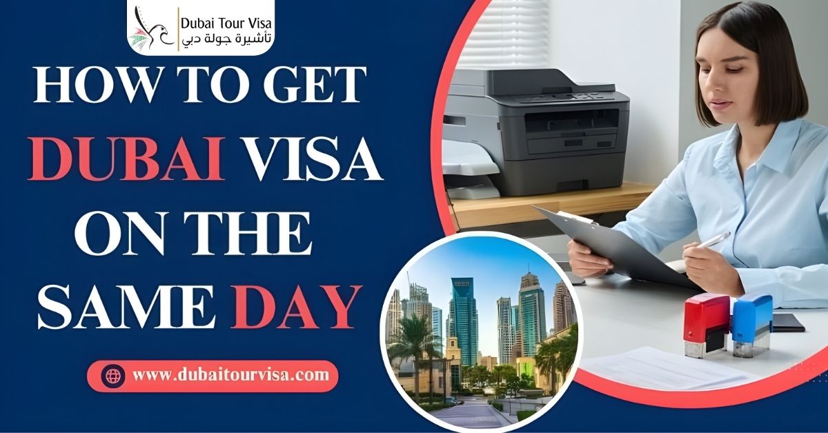 How to Get a Dubai Visa on the Same Day?