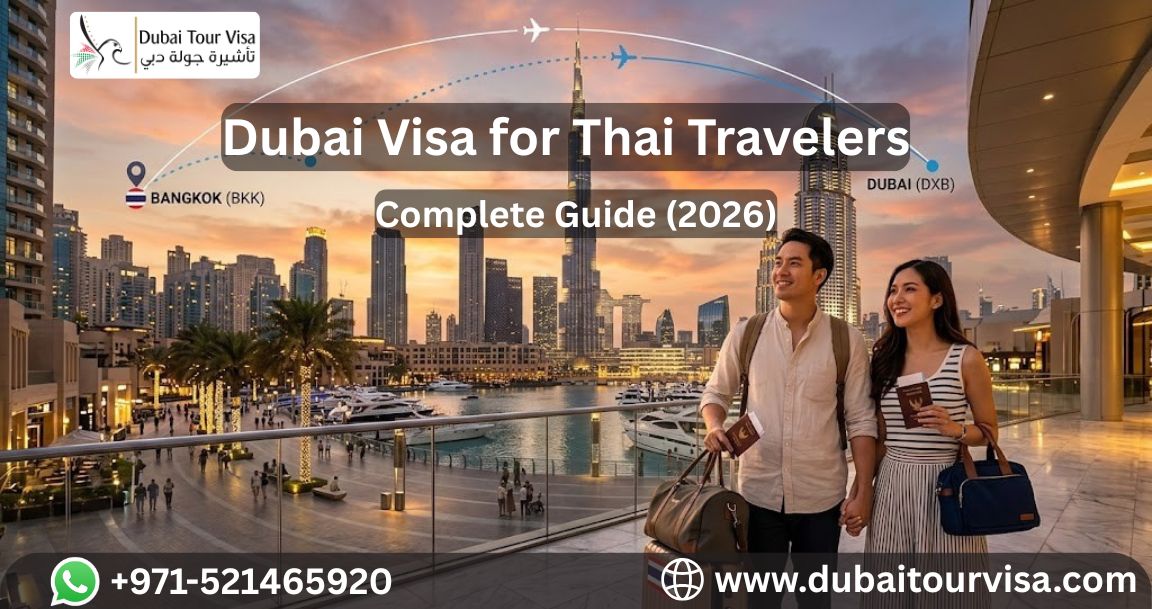 Dubai Visa for Thai Travelers (2026) – Requirements, Fees & How to Apply Online