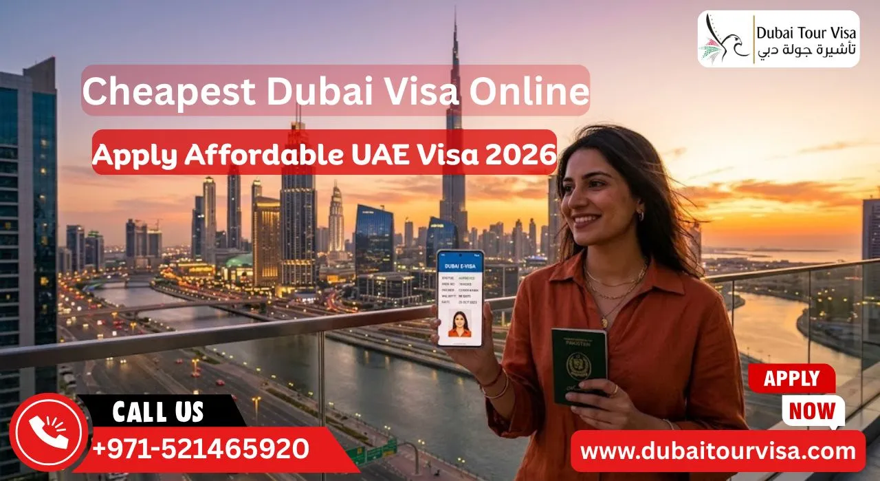 Cheapest Dubai Visa Online – Apply Affordable UAE Visa 2026